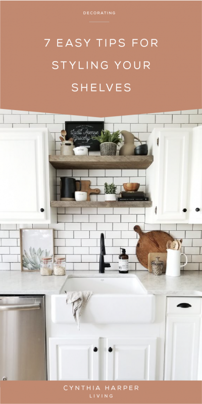 7 easy tips for styling your shelves