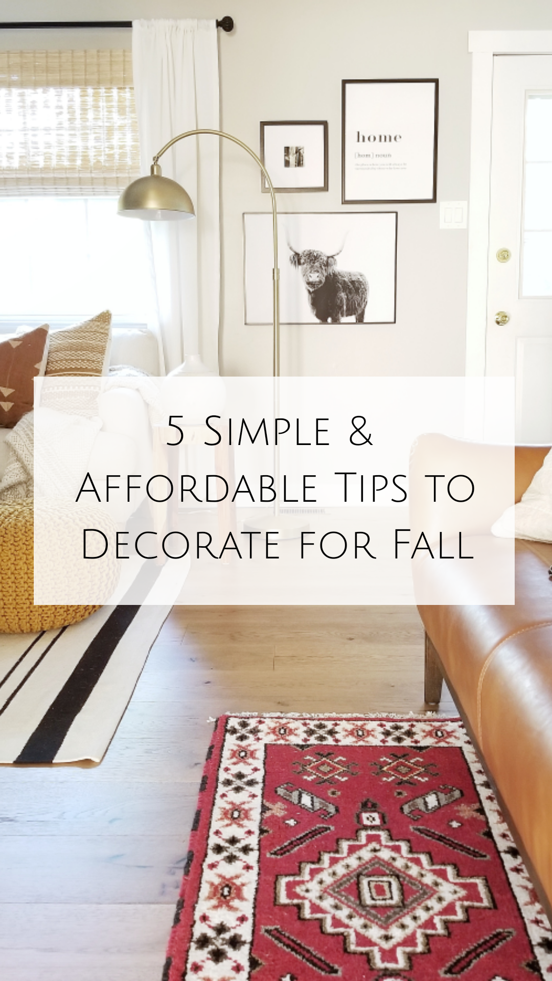 5 Simple & Affordable tips for fall home decor by Cynthia Harper.